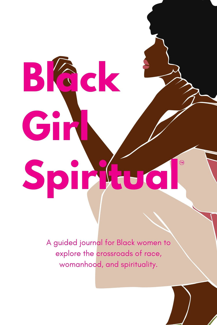 Black Girl Spiritual: The Guided Journal book cover